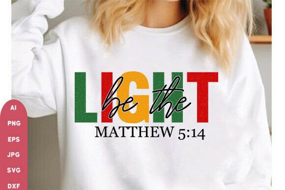 Be the Light SVG Christian Christmas PNG for T-Shirt Designs