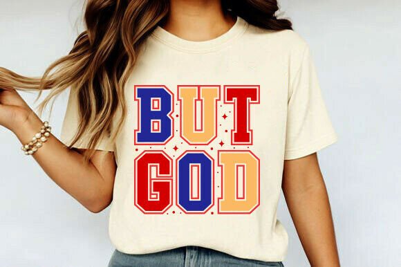But God SVG: Preppy Christian Women T-Shirt Designs
