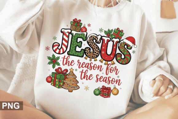Jesus the Reason for the Sublimation PNG: T-Shirt Designs