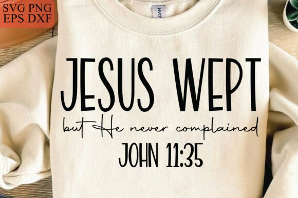 Jesus Wept SVG: Christian T-Shirt Designs