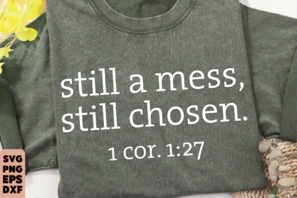 Still Chosen PNG: Christian Shirt T-Shirt Designs